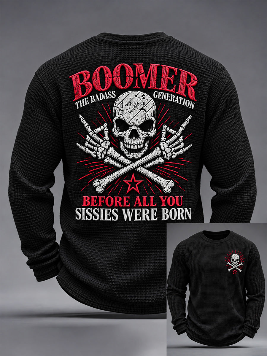 Men's Boomer The Badass Generation Before All You Sissies Were Born Print Waffle Long Sleeve T-Shirt