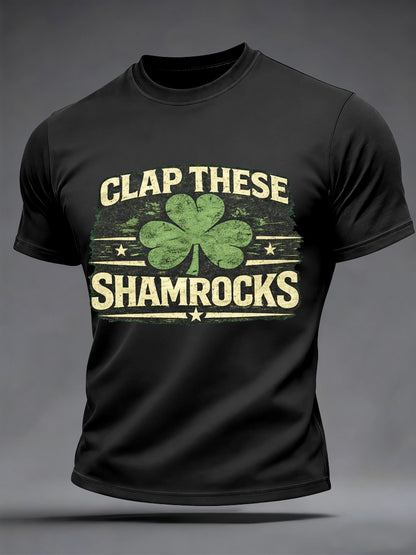 Men's St. Patrick's Day Clap These Shamrocks Print Casual Tee