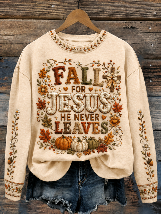 Women's FALL FOR JESUS HE NEVER LEAVES Regular Sweatshirt