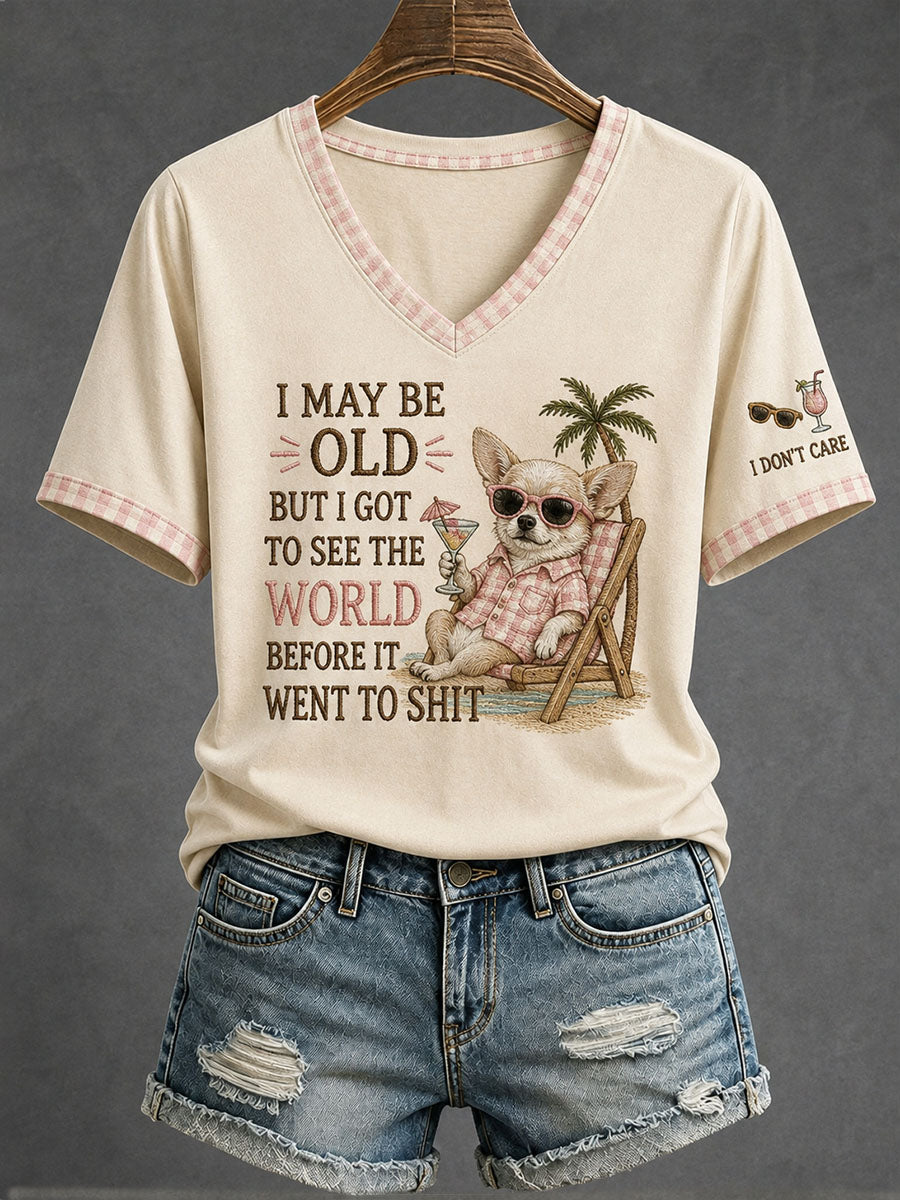 Women's I May Be Old But I Got To See The World Before It Went To Shit T-Shirt