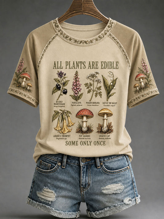 Women's "All Plants Are Edible Some Only Once" Floral Print Casual T-shirt