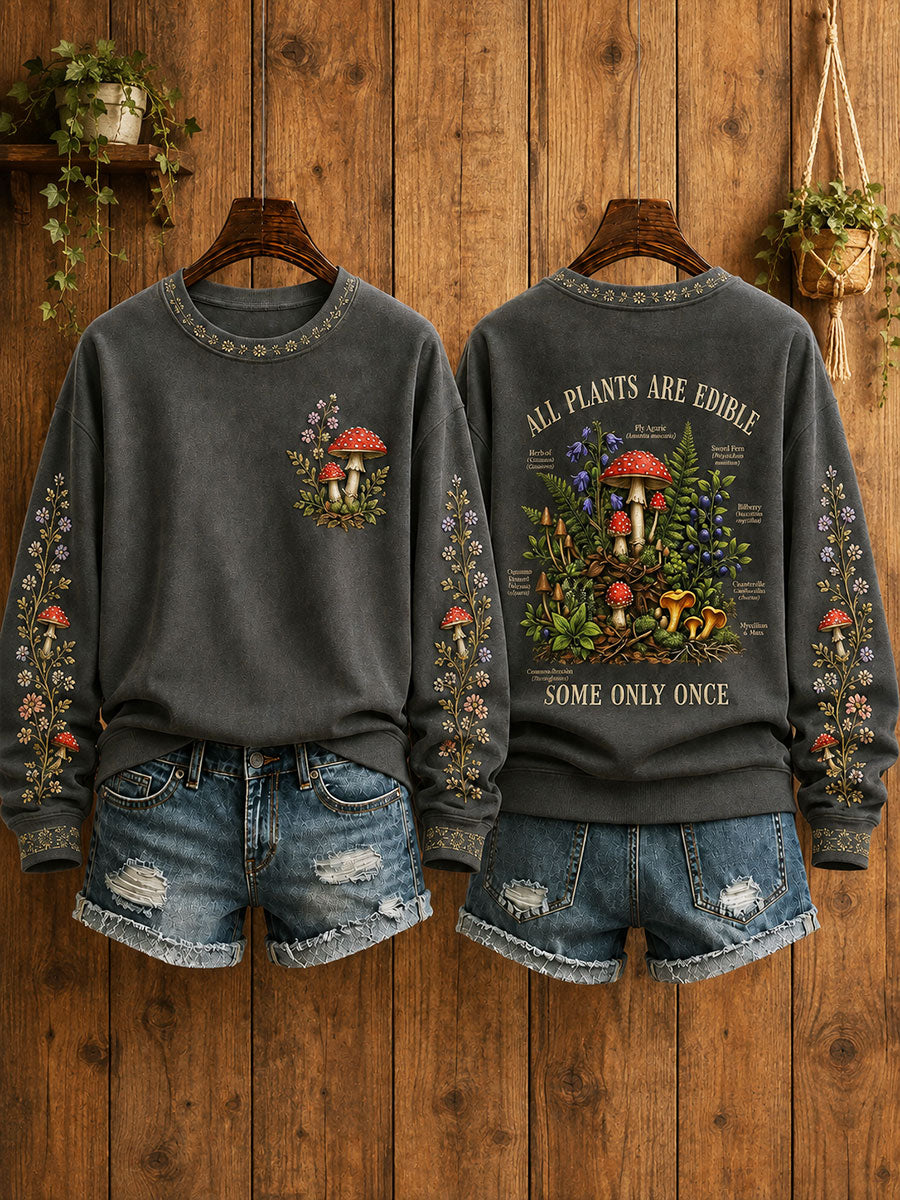 Women's "All Plants Are Edible Some Only Once" Floral Print Casual Regular Sweatshirt
