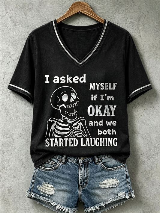 Women's I Asked Myself If I'm Okay And We Both Started Laughing T-Shirt