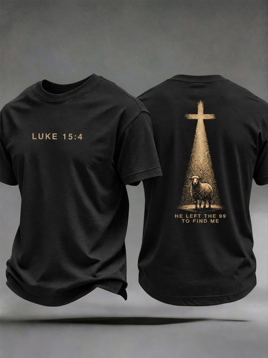 Men's Christian Luke 15:4 HE LEFT THE 99 TO FIND ME Short Sleeve T-shirt
