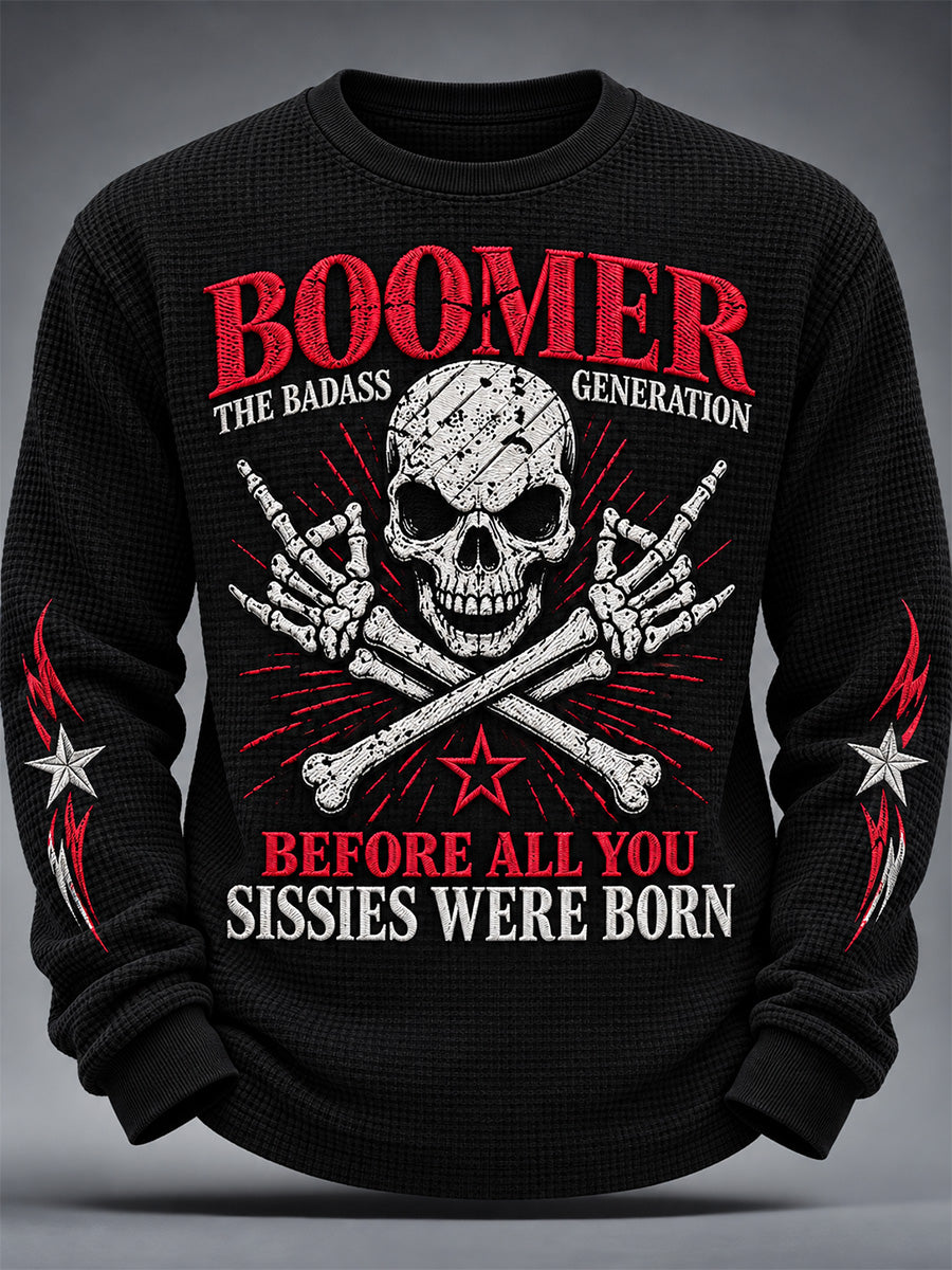 Men's The Badass Generation Before All You Sissies Were Born Print Waffle Long Sleeve T-Shirt