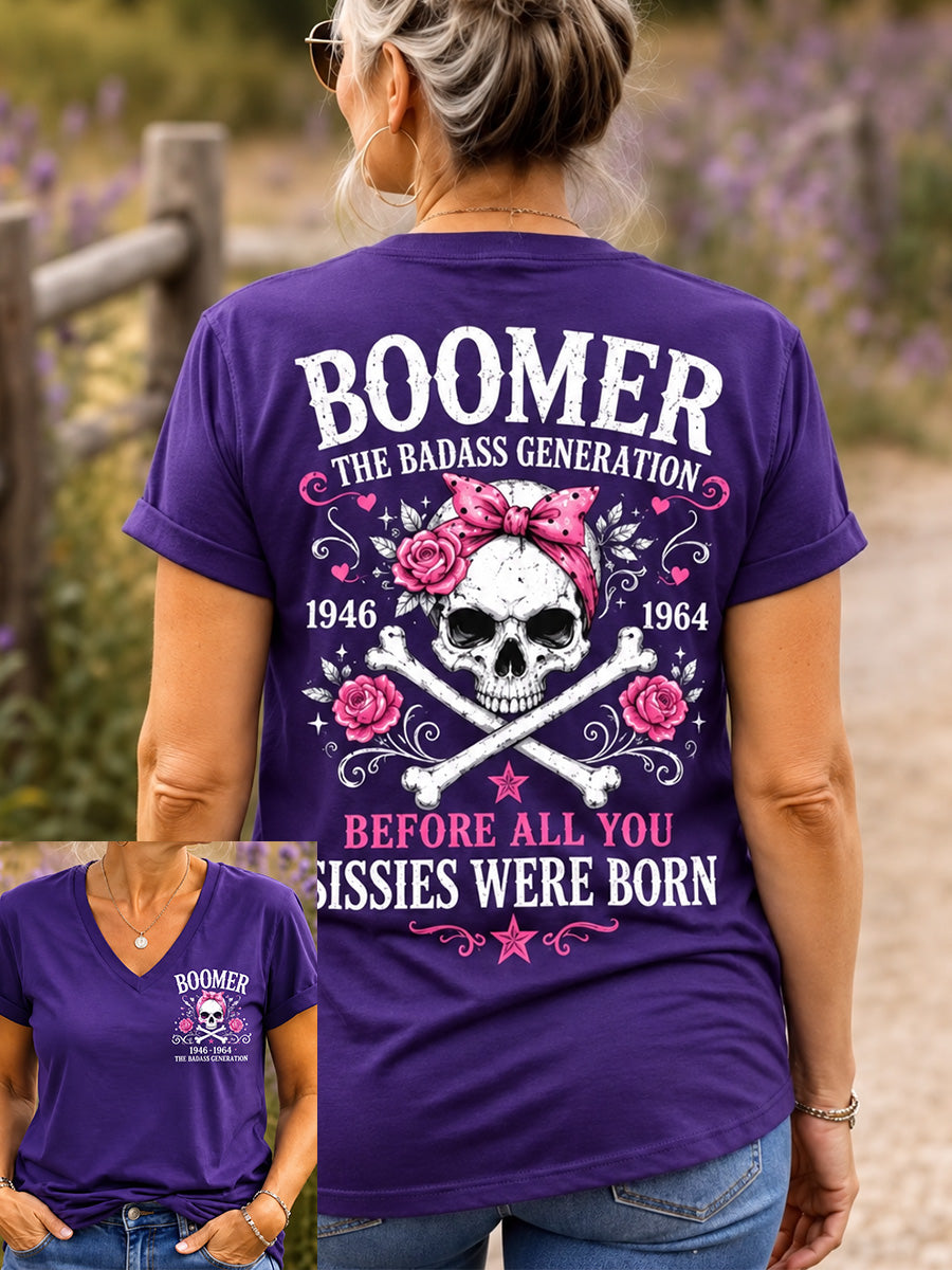 Women's Boomer The Badass Generation Before All You Sissies Were Born Print V-Neck Tee
